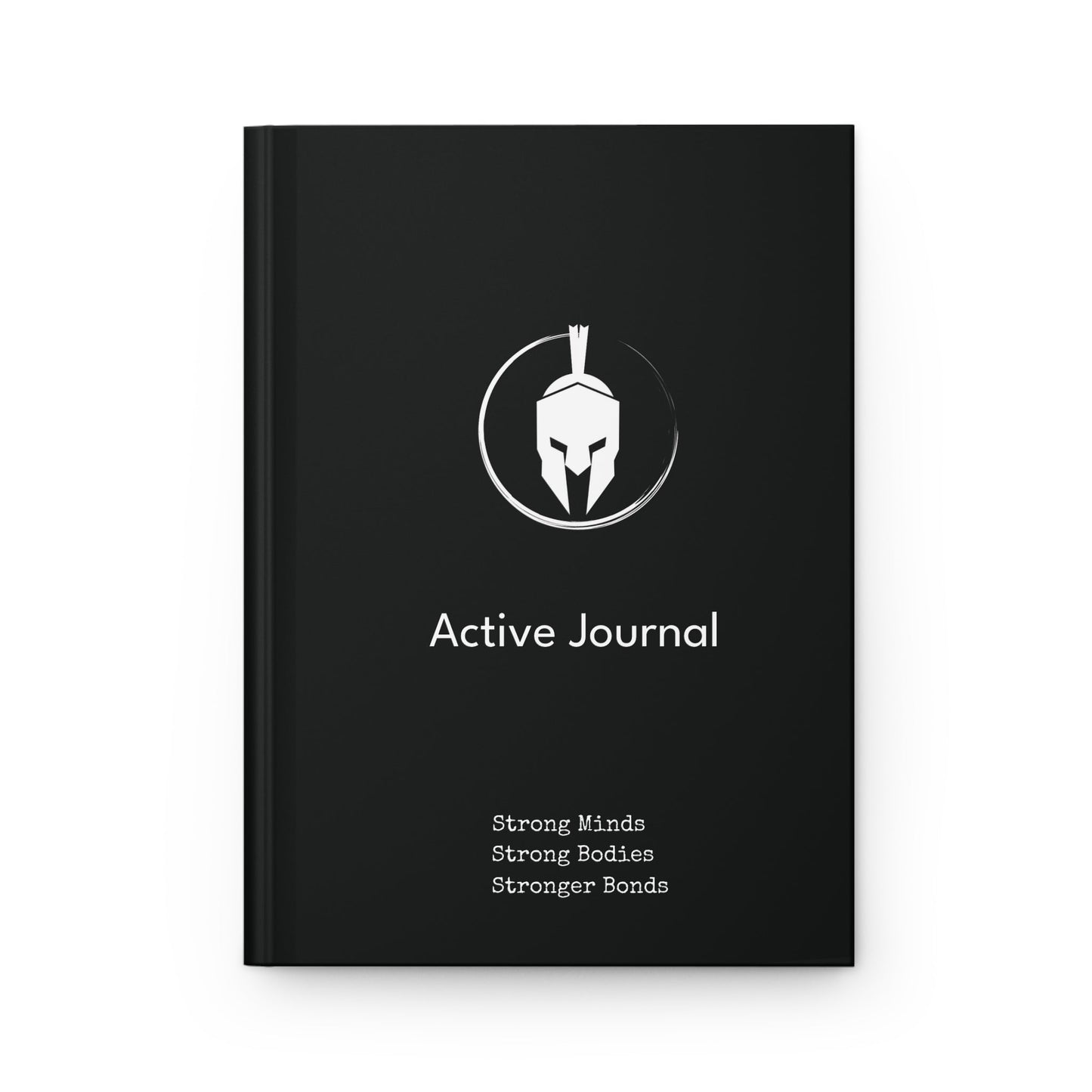 Active Journal: Empowering Hardcover Notebook for Strong Minds & Bodies Printify